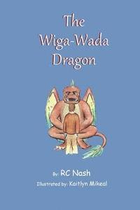 bokomslag The Wiga-Wada Dragon