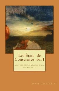 bokomslag Les Etats de Conscience vol I: Lecture phénoménologique du Vedanta