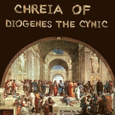 bokomslag Chreia of Diogenes the Cynic