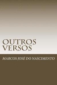 Marcos José Nascimento Do - outros versos, Häftad