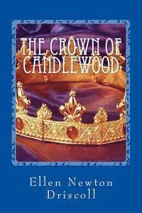 Ellen Newton Driscoll - The Crown of Candlewood, Häftad