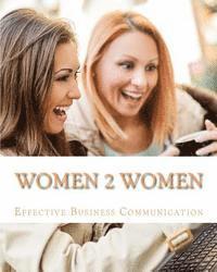 bokomslag Women 2 Women: A Lesson Guide in Communication