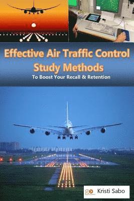 Kristi K. Sabo, Dan Rasmussen - Effective Air Traffic Control Study Methods: Boosting Your Recall & Retention, Häftad