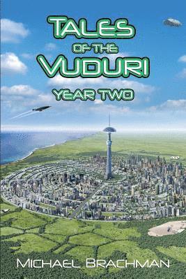 Tales of the Vuduri: Year Two 1