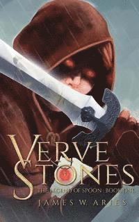 bokomslag Verve Stones: The Legend of Spoon (Book 1)