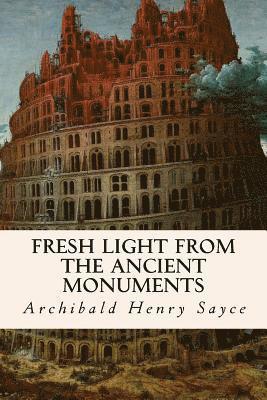 Fresh Light from the Ancient Monuments 1