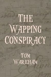 bokomslag The Wapping Conspiracy