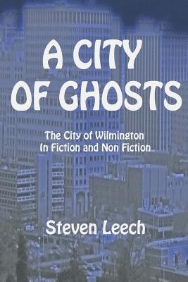 Steven Leech - A City of Ghosts, Häftad