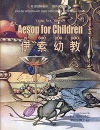 bokomslag Aesop for Children (Simplified Chinese): 10 Hanyu Pinyin with IPA Paperback B&w