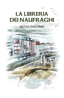 Silvia Dacomo - La libreria dei naufraghi, Häftad