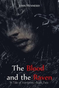 bokomslag The Blood and the Raven