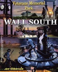 bokomslag Wall South: Veterans Memorial Park