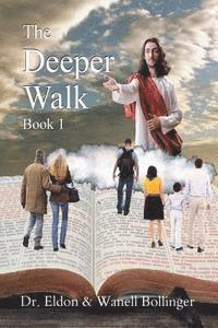 bokomslag The Deeper Walk - Book 1