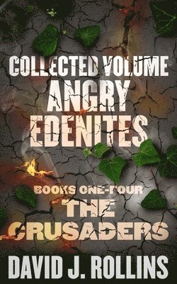 Angry Edenites Collection - The Crusaders 1