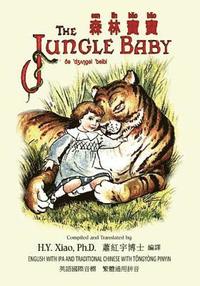 bokomslag The Jungle Baby (Traditional Chinese): 08 Tongyong Pinyin with IPA Paperback B&w