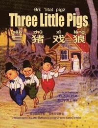 bokomslag Three Little Pigs (Simplified Chinese): 10 Hanyu Pinyin with IPA Paperback B&w