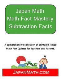 bokomslag Japan Math Math Fact Mastery Subtraction Facts: A Systematic approach created by Japan Math for Learning Subtraction Facts