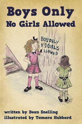 Boys Only, No Girls Allowed 1