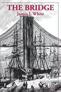 James J. White - The Bridge, Häftad