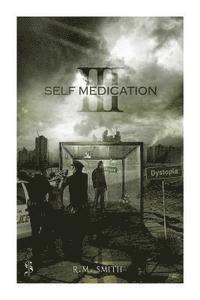 R. M. Smith - Self Medication III, Häftad