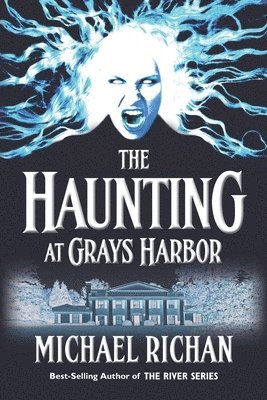 The Haunting at Grays Harbor 1