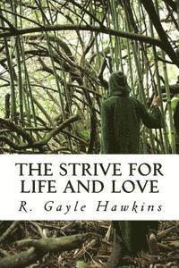 The Strive for Life and Love 1