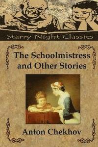 bokomslag The Schoolmistress and Other Stories