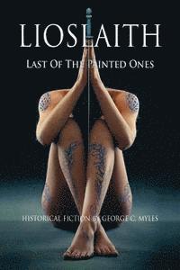 Lioslaith: Last of the Painted Ones 1