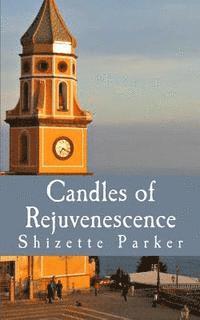bokomslag Candles of Rejuvenescence