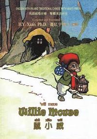 bokomslag Willie Mouse (Traditional Chinese): 09 Hanyu Pinyin with IPA Paperback B&w