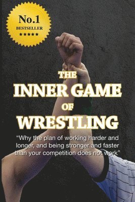 The Inner Game of Wrestling 1