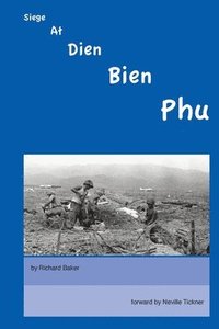 bokomslag Siege At Dien Bien Phu