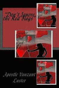 bokomslag Don't Ignore The "Red Flags"