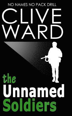 The Unnamed Soldiers: No Names No Pack Drill
