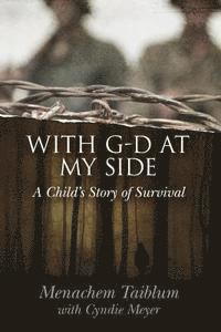 bokomslag With G-d at My Side: A Child's Story of Survival