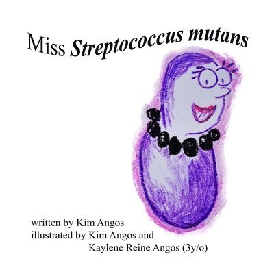 Miss Streptococcus mutans 1