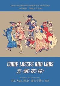 bokomslag Come Lasses and Lads (Traditional Chinese): 02 Zhuyin Fuhao (Bopomofo) Paperback B&w