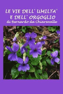 Le vie dell'umiltà e dell'orgoglio 1