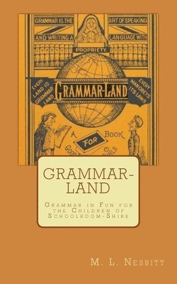 M L Nesbitt, M. L. Nesbitt - Grammar-Land, Häftad