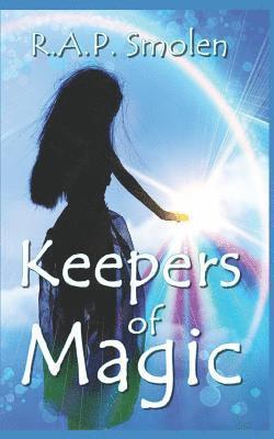 Keepers of Magic: The Adventures of the Power Girls 1