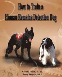 bokomslag How to Train a Human Remains Detection Dog