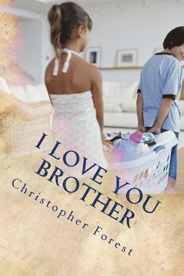 Christopher Forest - I Love You Brother, Häftad