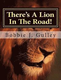 There's A Lion In The Road! 1