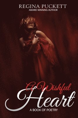 Regina Puckett - A Wishful Heart, Häftad. Tillgänglighet: Lägg i varukorg