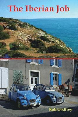 Rob Godfrey - The Iberian Job, Häftad