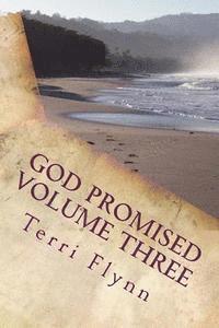 bokomslag God Promised Volume Three: Proclaiming the Word Over