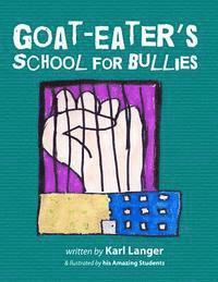 bokomslag Goat-Eater's School for Bullies