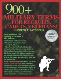 bokomslag 900+ Military Terms For Recruits, Cadets, Veterans...