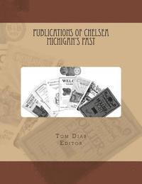 bokomslag Publications of Chelsea Michigans Past