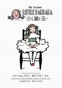 bokomslag Little Barbara (Traditional Chinese): 07 Zhuyin Fuhao (Bopomofo) with IPA Paperback B&w